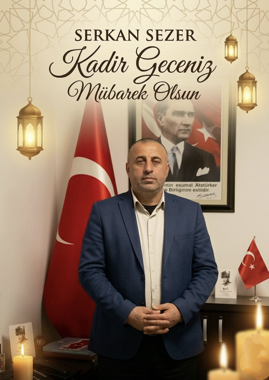 Ankara İl Engelliler Meclisi Sanat Komisyonu Başkanı Serkan Sezer’den Kadir Gecesi Mesajı